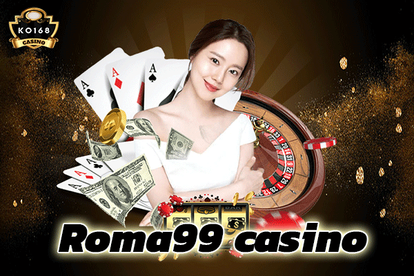 Roma99-casino